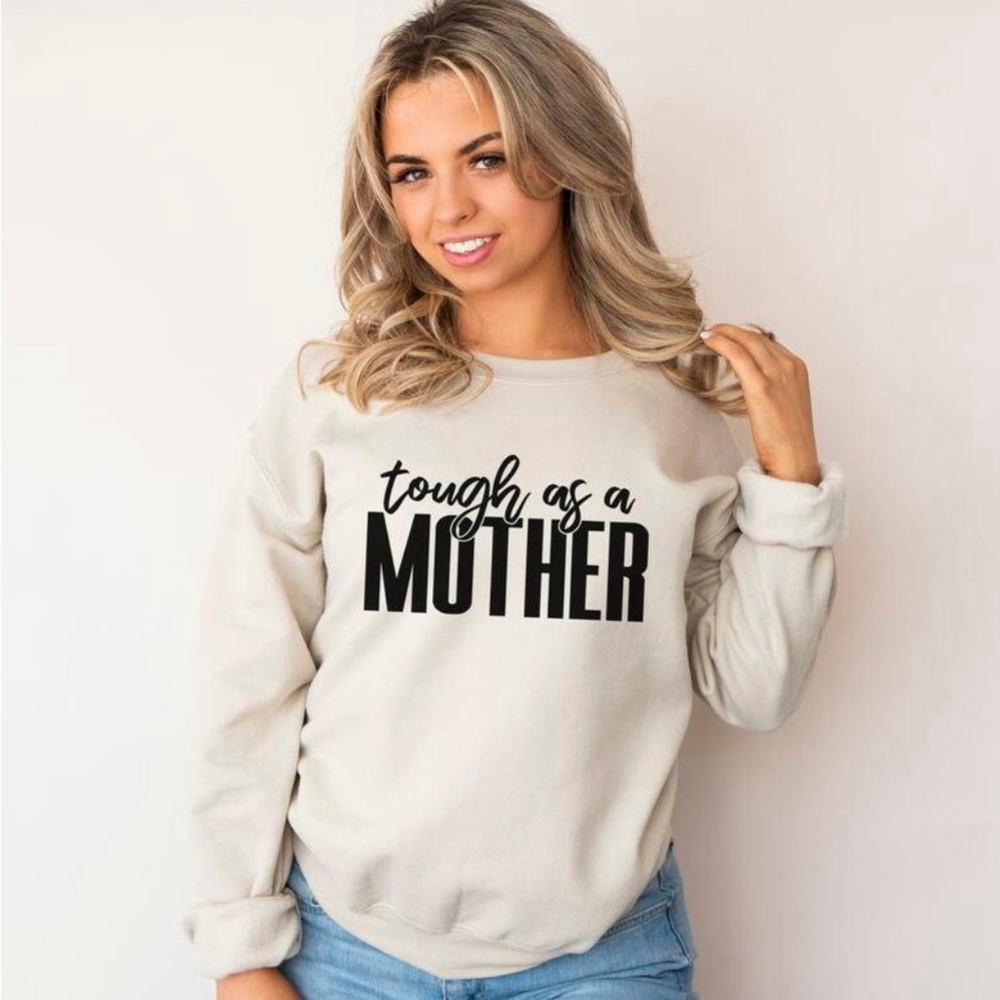 Tough as a Mother Sweatshirt in Light Pink; Size Small